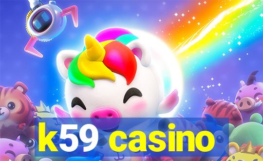 k59 casino